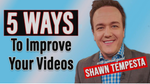 5 Ways To Improve Your Videos
