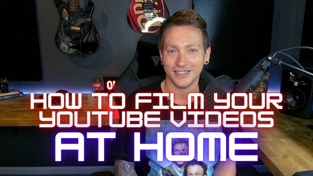 How To Film Your Videos At Home