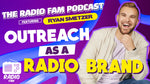 Outreach as a Radio Brand