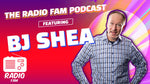 The Radio Fam Podcast with BJ Shea