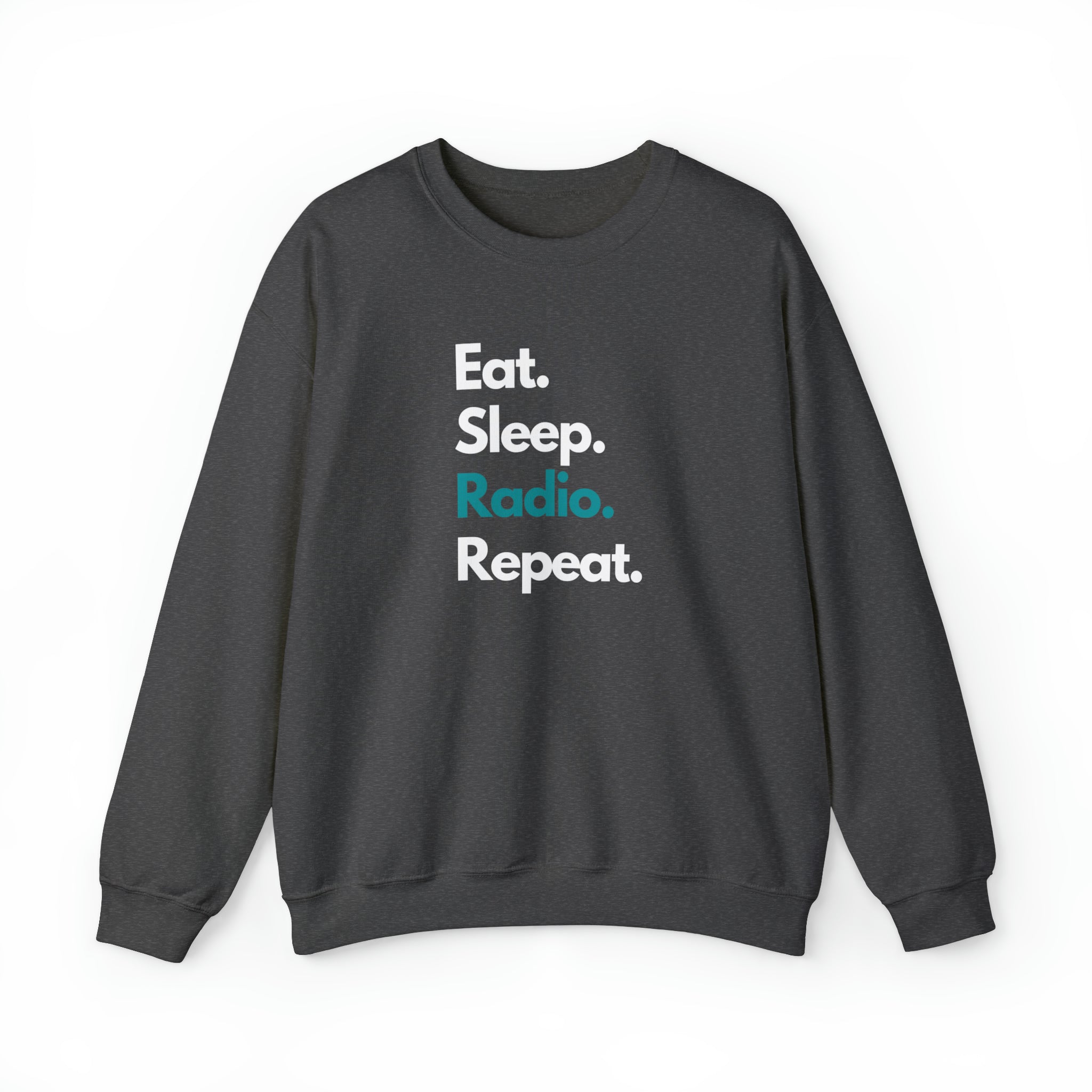 Eat Sleep Radio Repeat Crewneck Sweatshirt