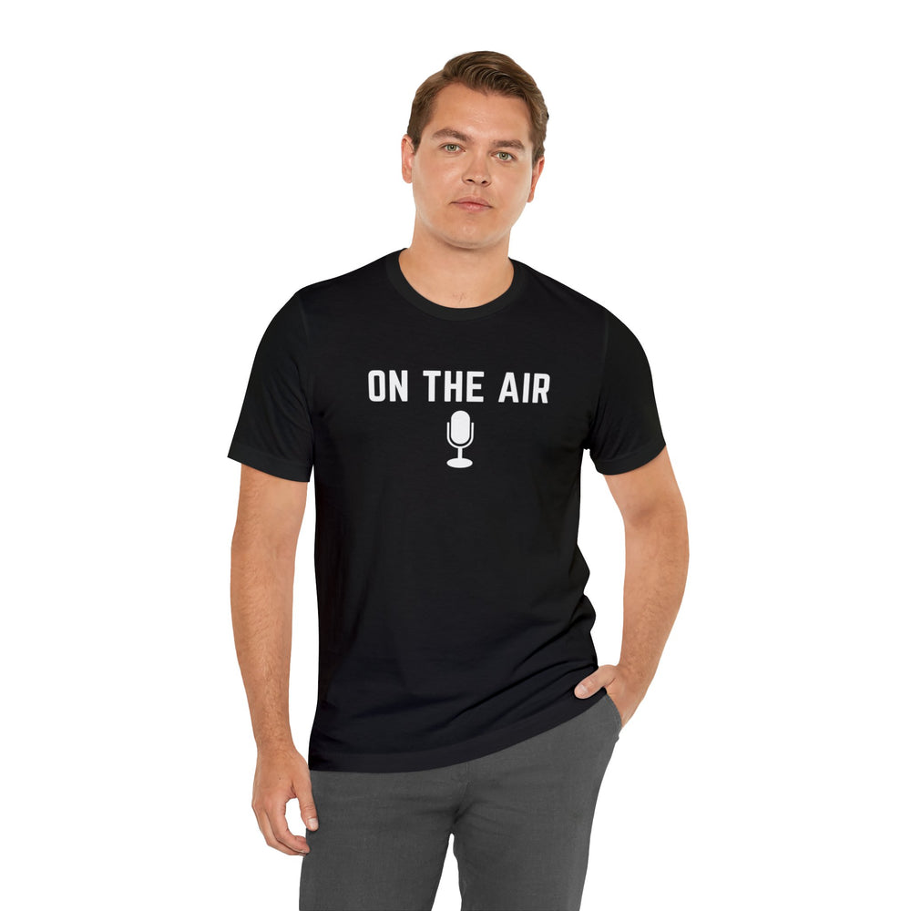 On The Air Unisex Tee