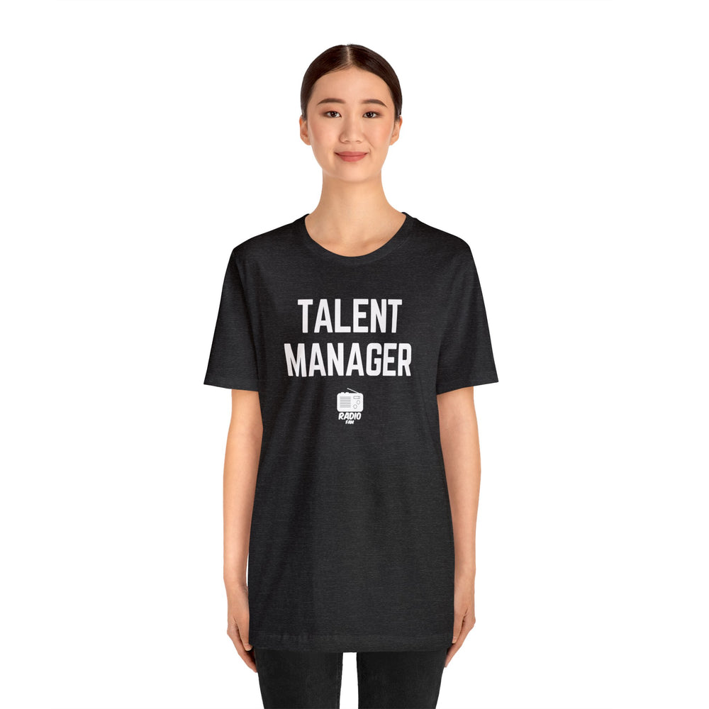 Talent Manager Unisex Tee