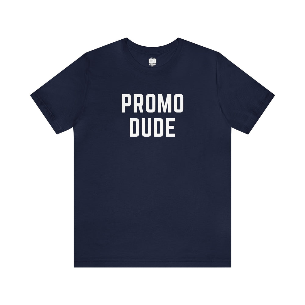Promo Dude Unisex Tee