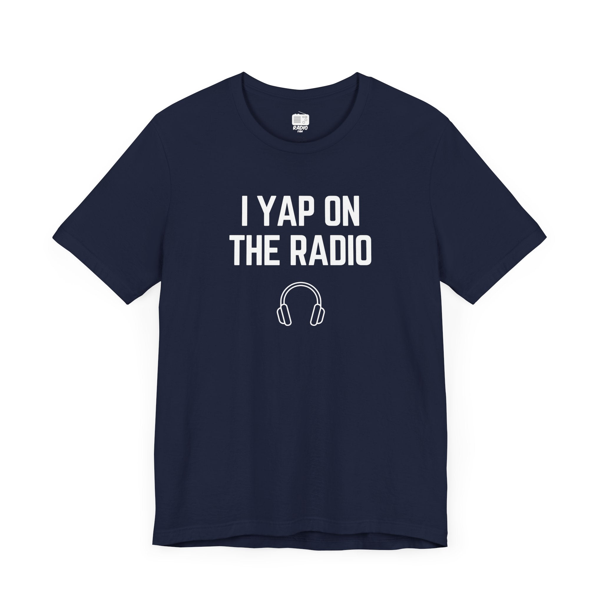 I Yap On The Radio Unisex Tee
