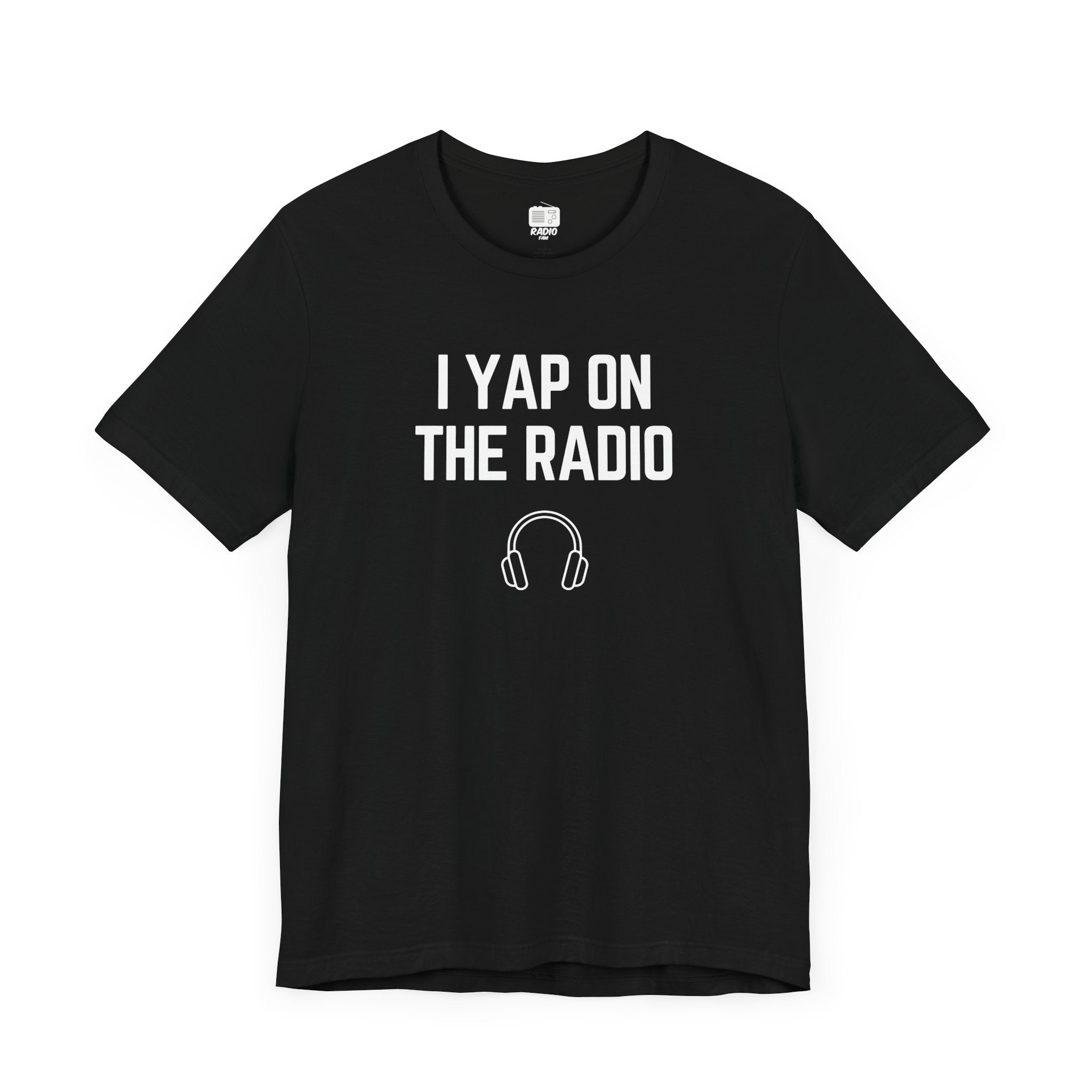 I Yap On The Radio Unisex Tee