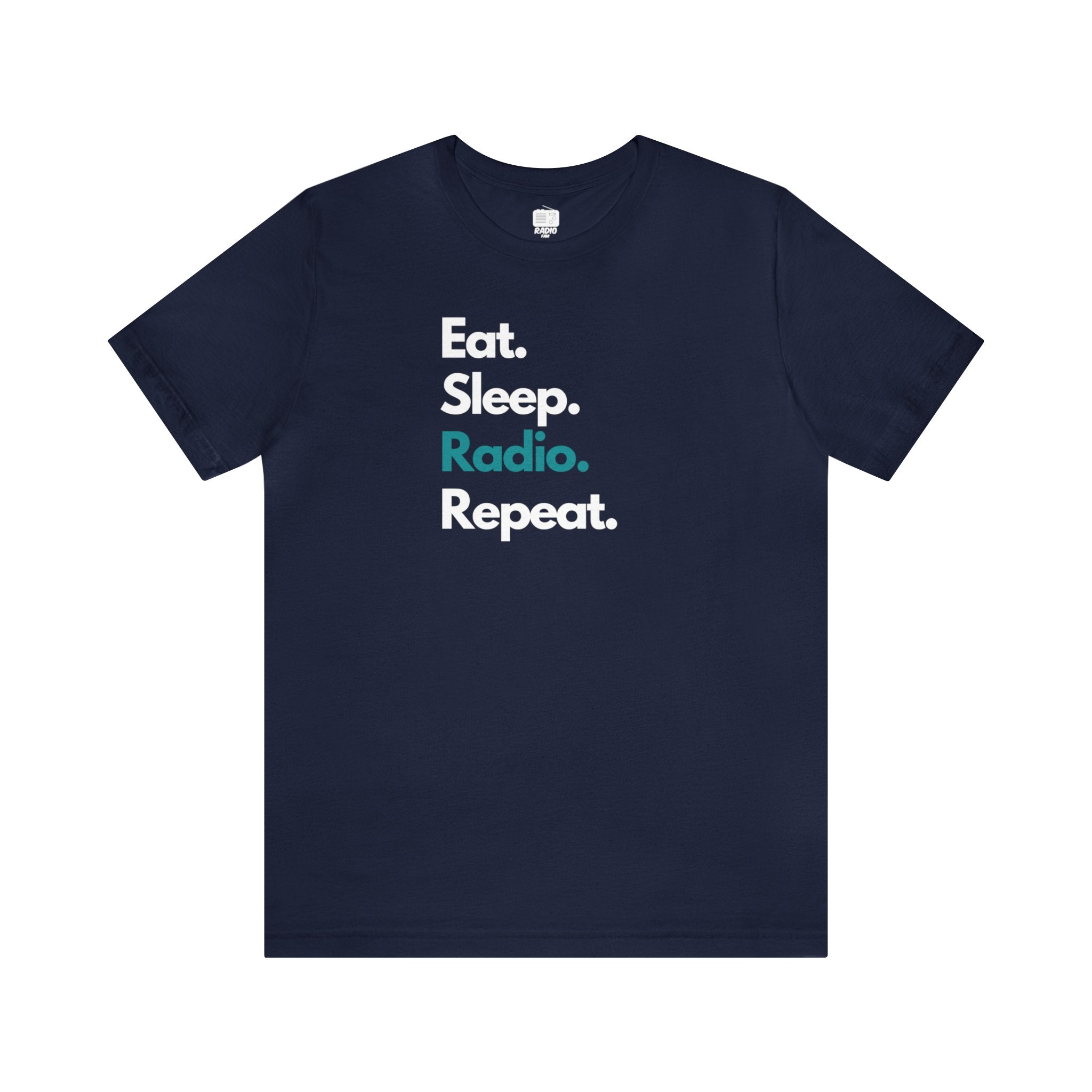 Eat Sleep Radio Repeat Unisex Tee