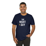 The Night Guy Unisex Tee