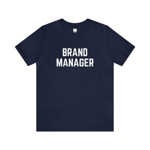 Brand Manager Unisex Tee