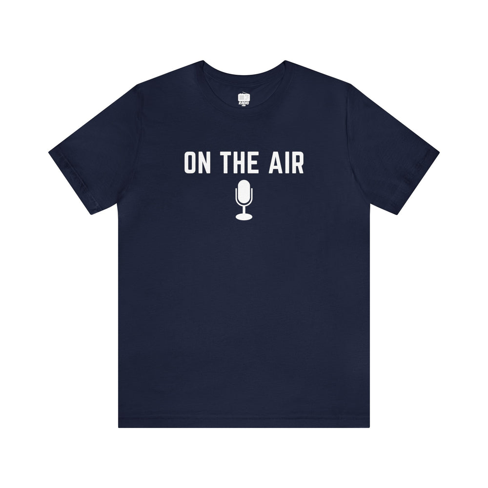 On The Air Unisex Tee