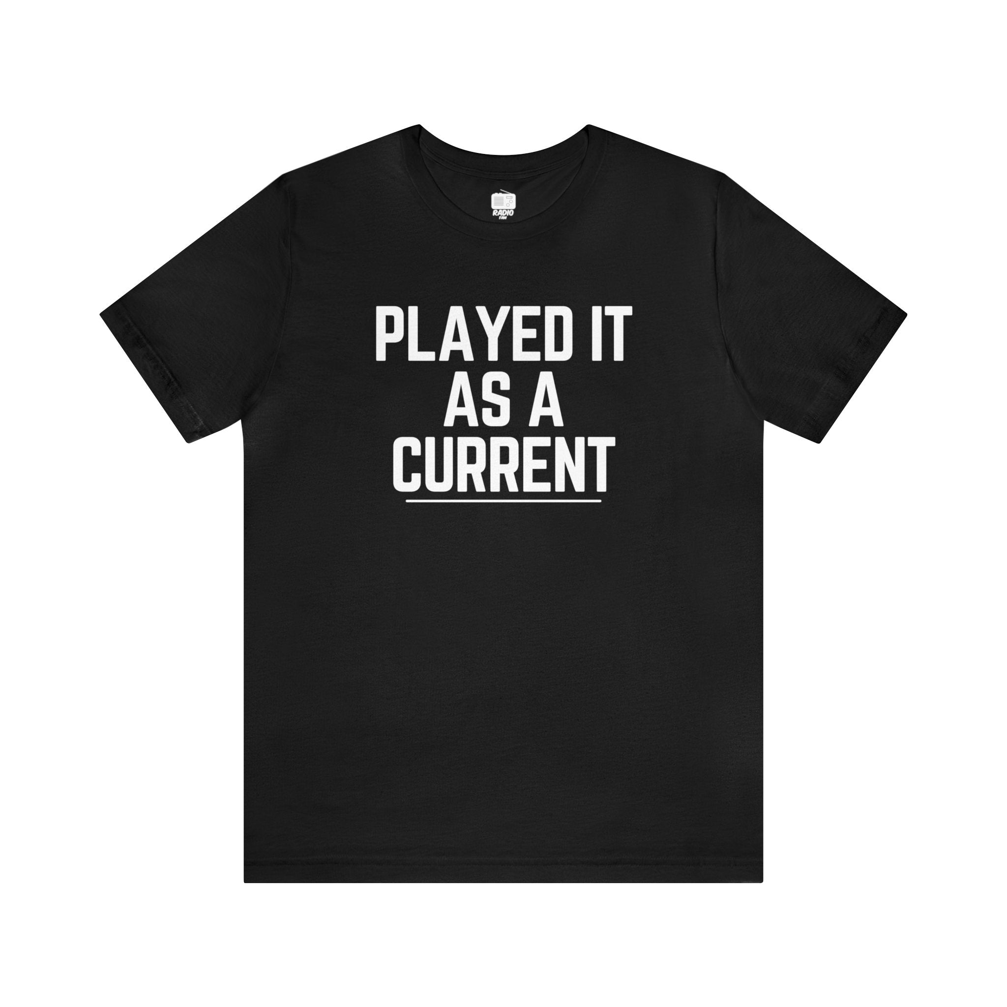Played It As A Current Music Director Unisex Tee