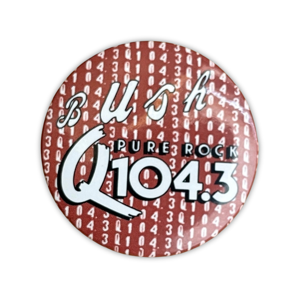 Q 104.3 BUSH VTG Radio Station Button