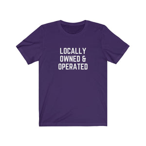 
            
                Load image into Gallery viewer, Locally Owned &amp;amp; Operated Unisex Tee
            
        